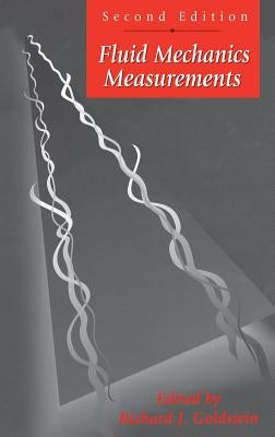 Fluid Mechanics Measurements, Second Edition by Goldstein, R.