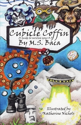 Cubicle Coffin: A Guide to Survive your 8-5 by Nichols, Katherine