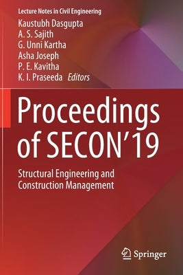Proceedings of Secon'19: Structural Engineering and Construction Management by Dasgupta, Kaustubh