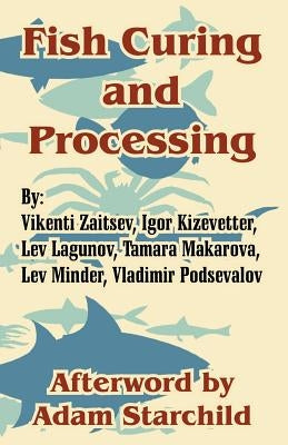 Fish Curing and Processing by Zaitsev, Vikenti