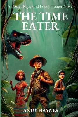 The Time Eater by Haynes, Andy