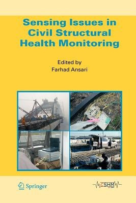 Sensing Issues in Civil Structural Health Monitoring by Ansari, Farhad