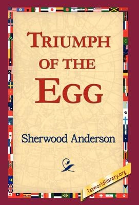 Triumph of the Egg by Anderson, Sherwood