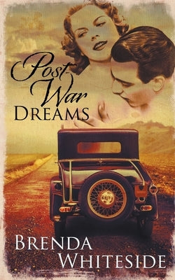 Post-War Dreams by Whiteside, Brenda