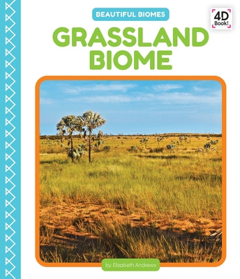 Grassland Biome by Andrews, Elizabeth