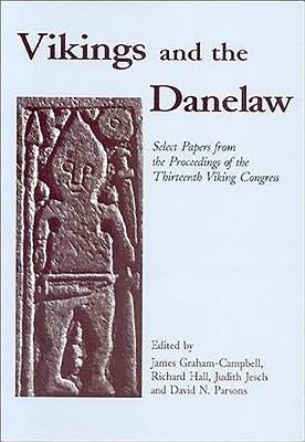 Vikings and the Danelaw by Graham-Campbell, James