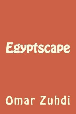Egyptscape by Zuhdi, Omar