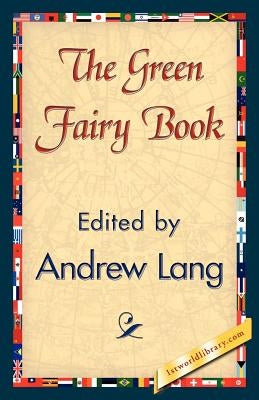 The Green Fairy Book by Lang, Andrew