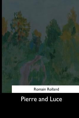 Pierre and Luce by Rolland, Romain