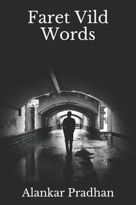 Faret VILD Words by Pradhan, Alankar R.