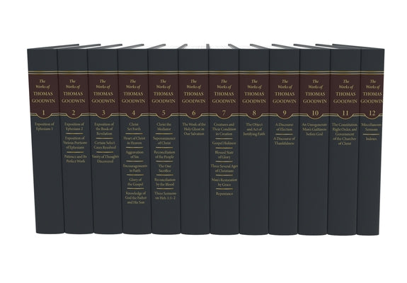 The Works of Thomas Goodwin, 12 Volumes by Goodwin, Thomas