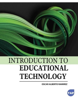 Introduction to Educational Technology by Ramirez, Oscar Alberto