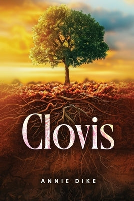 Clovis by Dike, Annie