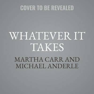 Whatever It Takes by Carr, Martha