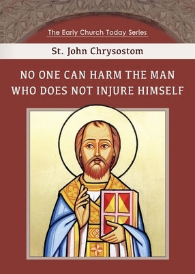 No One can Harm the Man who does not Injure Himself by Stephens, W. R. W.