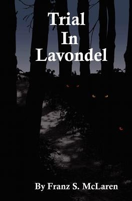 Trial In Lavondel by McLaren, Franz S.