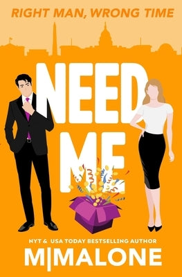 Need Me by Malone, M.