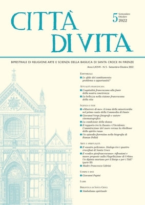 Città Di Vita - A. LXXVII, N. 5, Settembre-Ottobre 2022: Bimestrale Di Religione Arte E Scienza Della Basilica Di Santa Croce in Firenze by Edizioni Polistampa