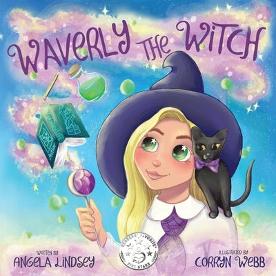 Waverly the Witch: A Magical Adventure for Children Ages 3-9 by Webb, Corryn