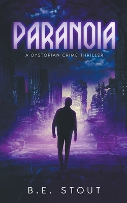 Paranoia by Stout, B. E.