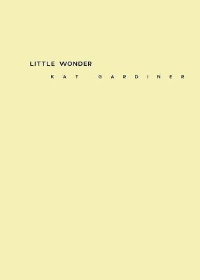 Little Wonder by Gardiner, Kat