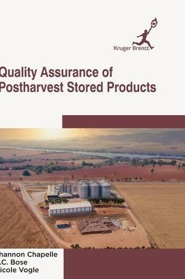 Quality Assurance of Postharvest Stored Products by Chapelle, Shannon