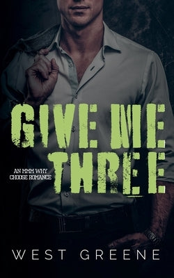 Give Me Three by Greene, West