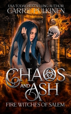 Chaos and Ash by Pulkinen, Carrie