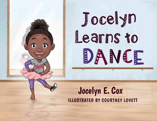 Jocelyn Learns to Dance by Cox (Isaac), Jocelyn E.