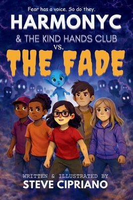 HarmonyC and The Kind Hands Club vs. The Fade by Cipriano, Steve