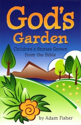 God's Garden by Fisher, Adam