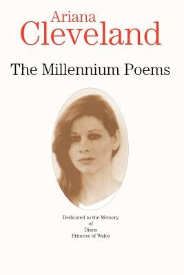 The Millennium Poems by Cleveland, Ariana