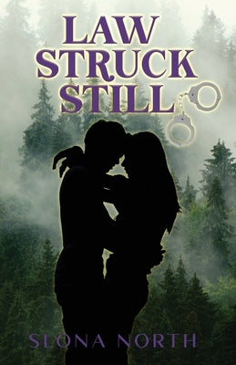 Law Struck Still by North, Slona