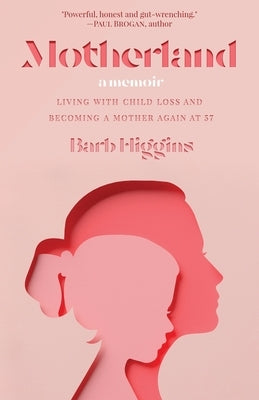 Motherland by Higgins, Barb