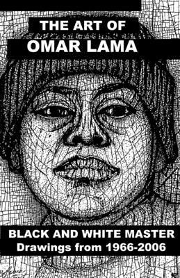 The Art of Omar Lama: Black and White Master by Olu Ph. D., Yaounde