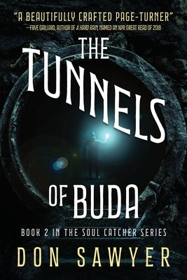 The Tunnels of Buda by Sawyer, Don