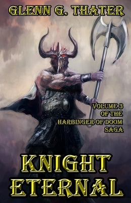 Knight Eternal: Harbinger of Doom Volume 3 by Thater, Glenn G.