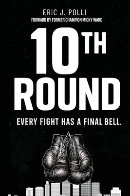 10th Round by Polli, Eric J.