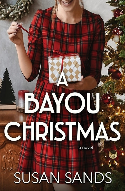 A Bayou Christmas by Sands, Susan