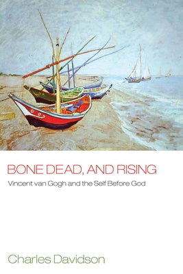 Bone Dead, and Rising by Davidson, Charles