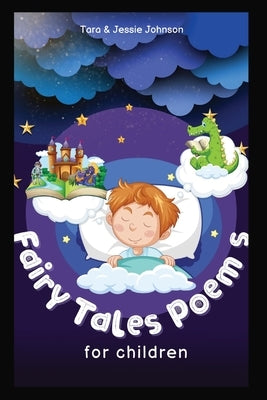 Fairy Tales Poems for children by Johnson, Jessie