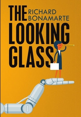 The Looking Glass by Bonamarte, Richard