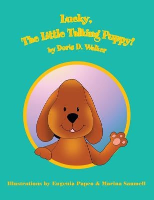 Lucky, The Little Talking Puppy! by Walker, Doris D.