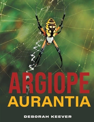 Argiope Aurantia by Keever, Deborah