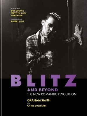 Blitz and Beyond: The New Romantic Revolution by Kemp, Gary