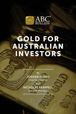 Gold for Australian Investors by Frappell, Nicholas