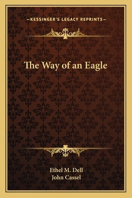 The Way of an Eagle by Dell, Ethel M.
