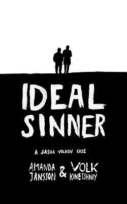 Ideal Sinner: a Sasha Volkov Case by Kinetshniy, Volk