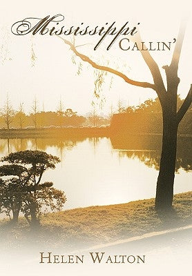 Mississippi Callin' by Walton, Helen