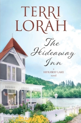 The Hideaway Inn by Lorah, Terri